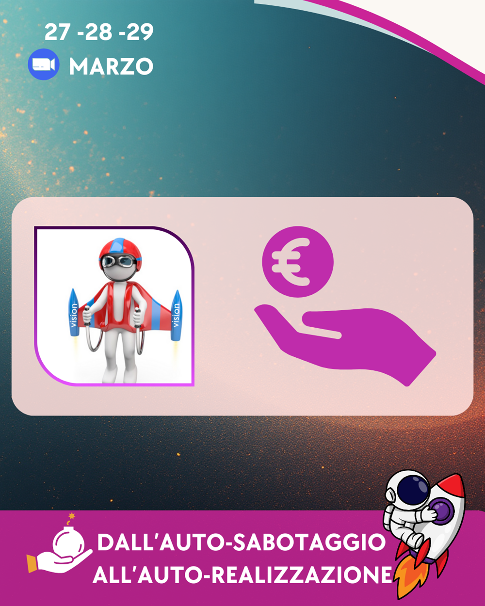 IL 3° PERMESSO: DALL'AUTO-SABOTAGGIO all'AUTO-REALIZZAZIONE 