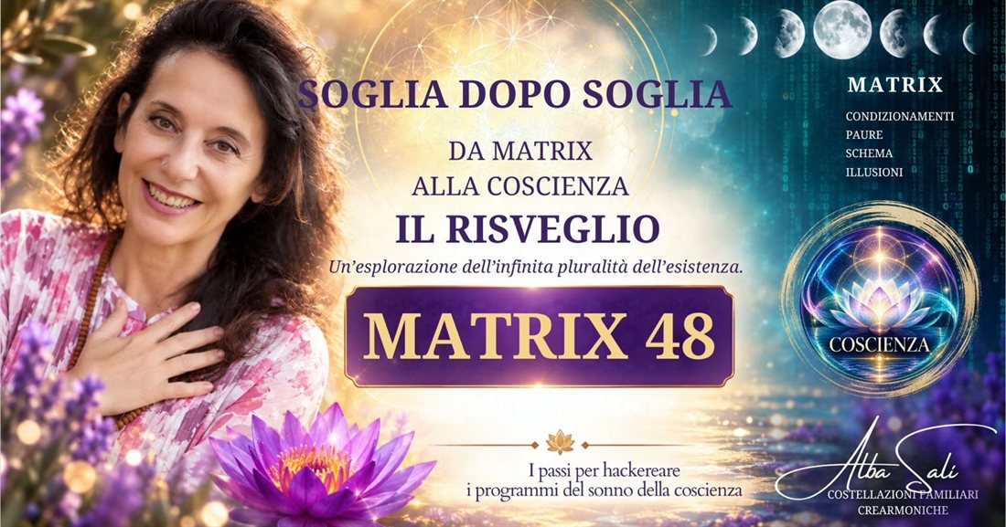 Alba Sali e la locandina di Matrix 48 – Soglia dopo soglia, da Matrix alla Coscienza: il risveglio